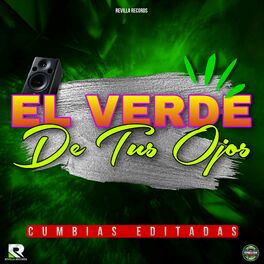 Album cover of El Verde de Tus Ojos (CUMBIAS EDITADAS)