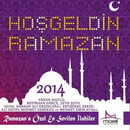 Album cover of Hoş Geldin Ramazan 2014 - Moral Prodüksiyon (Welcome Ramadan)