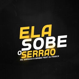 Album cover of Ela Sobe o Serrão