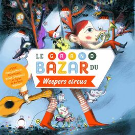 Album cover of Le grand bazar du Weepers Circus