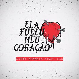 Album cover of Ela Fudeu Meu Coração