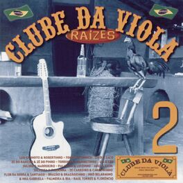 Album cover of Clube Da Viola - Raízes Volume 2