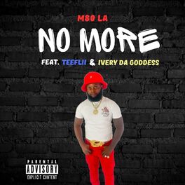 Album cover of No More (feat. TeeFlii & Ivery Da Goddess)