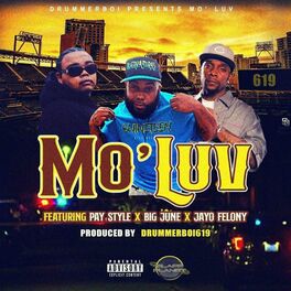 Album cover of Mo'Luv (feat. Pay Style, BIG JUNE & Jayo Felony)