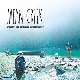 Album cover of Mean Creek (Soundtrack from the Motion Picture)