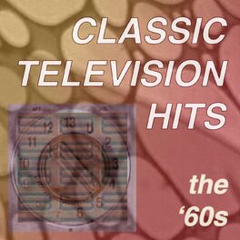 Album cover of Classic Television Hits: The '60s