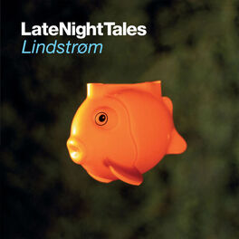 Album cover of Late Night Tales: Lindstrøm