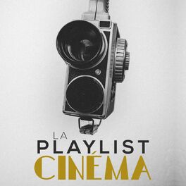 Album cover of La Playlist Cinéma