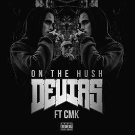 Album cover of On the Hush (feat. CMK)
