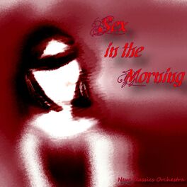Album cover of Sex in the Morning