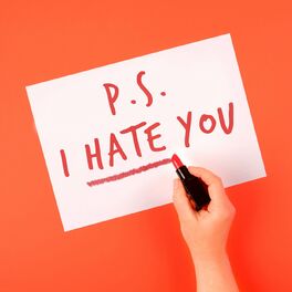 Album cover of P.S. I Hate You