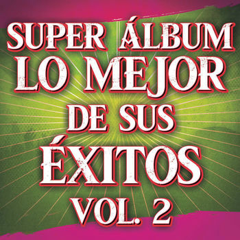 Aaron Y Su Grupo Ilusion Todo Me Gusta De Ti Album Version Mit Songtexten Horen Deezer deezer