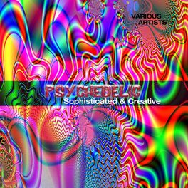 Album cover of Psychedelic - Sophisticated & Creative