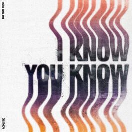 Album cover of I Know You Know (Acoustic)
