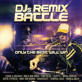Album cover of Djs Remix Battle: Only the Best Will Win