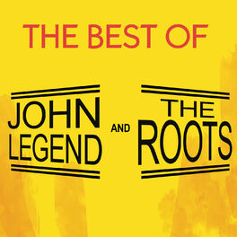 Album cover of The Best of John Legend and The Roots