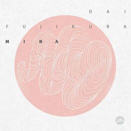 Album cover of Dai Fujikura: Mina
