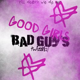 Album cover of Good Girls Bad Guys