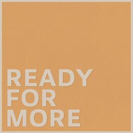 Album cover of Ready For More
