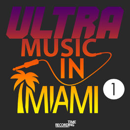 Album cover of Ultra Music In Miami 1