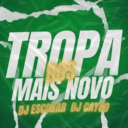 Album cover of Tropa Dos Mais Novo