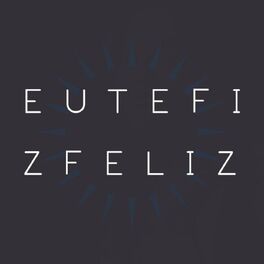 Album cover of Eu Te Fiz Feliz (Acústico)