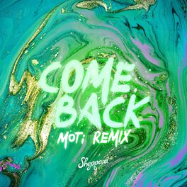 Album cover of Come Back (MOTi Remix)