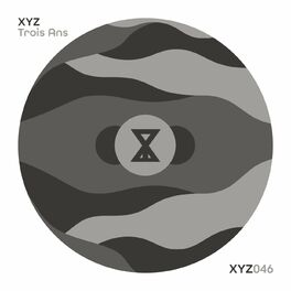 Album cover of XYZ : Trois Ans