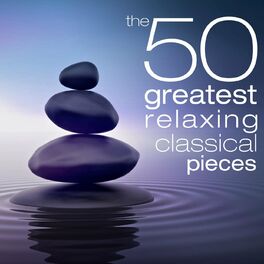 Album cover of The 50 Greatest Relaxing Classical Pieces