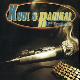 Album cover of Kool & Radikal - 1ere Kompilation