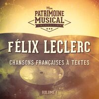 Félix Leclerc: albums, songs, playlists | Listen on Deezer