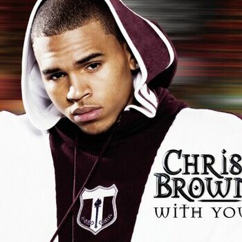 Chris Brown With You Main Version Listen With Lyrics Deezer 259 seconds *** youtube views: chris brown with you main version