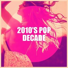 Album cover of 2010's Pop Decade