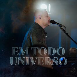 Album cover of Em Todo Universo