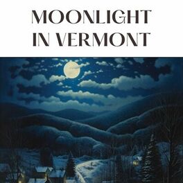 Album cover of Moonlight in Vermont