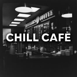 Album cover of Chill Cafe