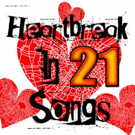 Album cover of Heartbreak In 21 Songs