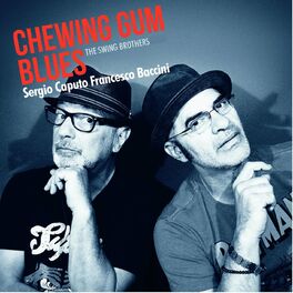 Album cover of Chewing Gum Blues (The Swing Brothers)