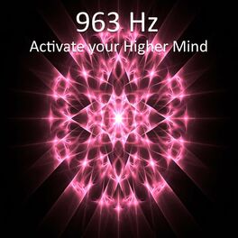 Album cover of 963 Hz Activate your Higher Mind