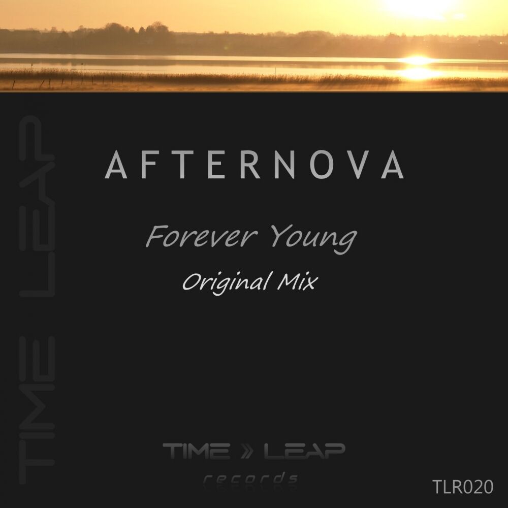 Песня форева янг. Afternova. Forever young песня. Young Forever альбом. Альбом навечно молодой.