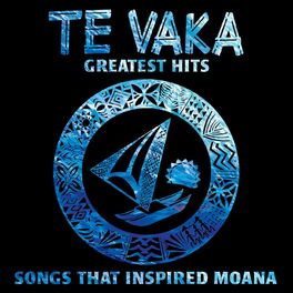 Album cover of Te Vaka's Great Hits - Songs That Inspired Moana