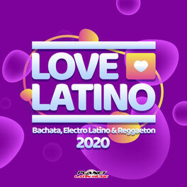 Album cover of Love Latino 2020 (Bachata, Electro Latino & Reggaeton)