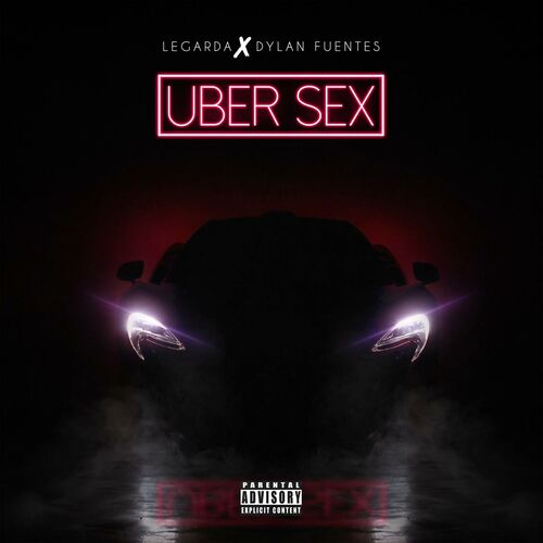 Legarda Uber Sex letras y canciones Escúchalas en Deezer 