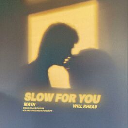 Album cover of Slow For You (feat. Will Rhead, Alex Ross & Mayn) [Rick Hill Remix]
