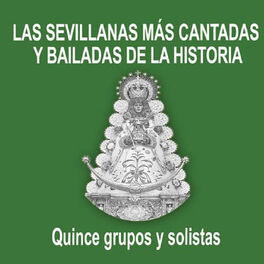 Album cover of Las Sevillanas Más Cantadas y Bailadas de la Historia
