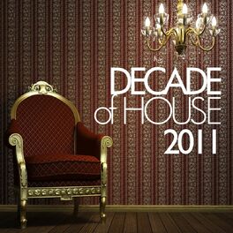 Album cover of Decade of House 2011