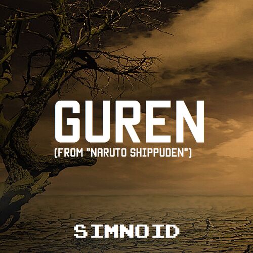 Naruto : Guren Theme 