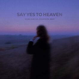 Album cover of Say Yes To Heaven