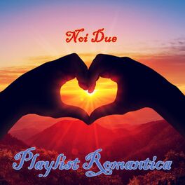 Album cover of Noi Due Playlist romantica
