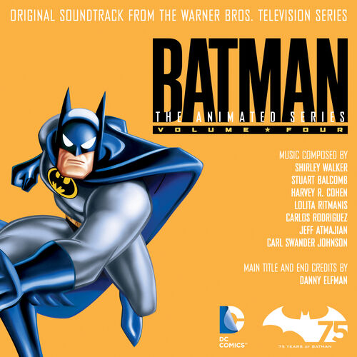 Various Artists - Batman: The Animated Series, Vol. 4 (Original Soundtrack  from the Warner Bros. Television Series): lyrics and songs | Deezer